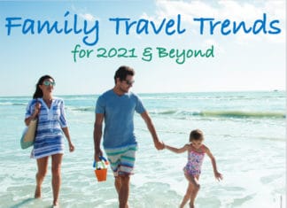 Family Travel Trends for 2021 & Beyond